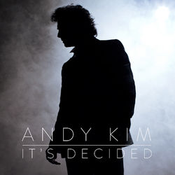It's Decided - Andy Kim