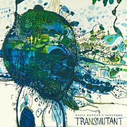 Transmutant - Katie Noonan's Vanguard