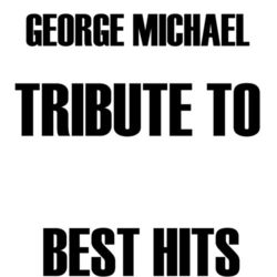 Tribute to George Michael - George Michael