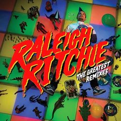 The Greatest (Remixes) - Raleigh Ritchie