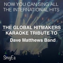 The Global HitMakers: Dave Matthews Band - Dave Matthews Band