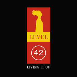 Living It Up - Level 42