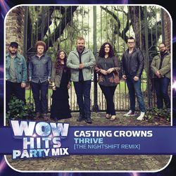 Thrive (The nightSHIFT Remix) - Casting Crowns