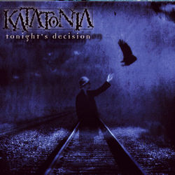Tonight's Decision - katatonia