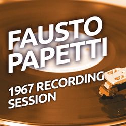 Fausto Papetti - 1967 Recording Session - Fausto Papetti