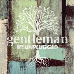 MTV Unplugged - Gentleman