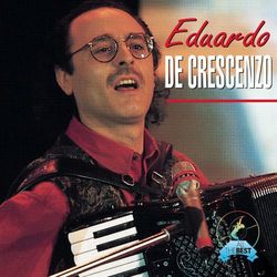 Eduardo De Crescenzo - All The Best - Eduardo De Crescenzo