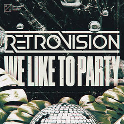 We Like To Party - Showtek