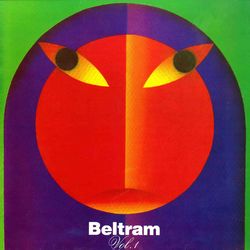 Beltram, Vol. 1 - Joey Beltram