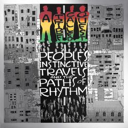 People's Instinctive Travels and the Paths of Rhythm (25th Anniversary Edition) - A Tribe Called Quest