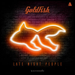 Late Night People - Goldfish