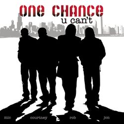 U Can't - One Chance
