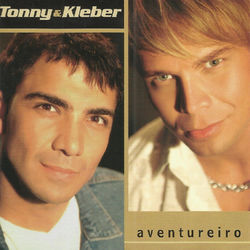 Aventureiro - Tonny e Kleber
