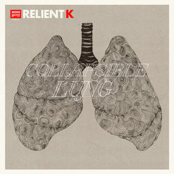 Collapsible Lung - Relient K