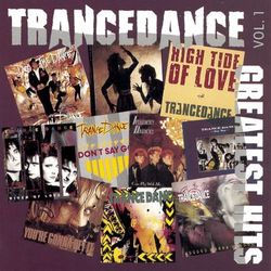 Trancedance Greatest Hits Vol 1 - Trance Dance