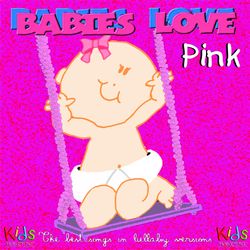 Babies Love Pink - Judson Mancebo
