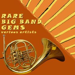 Rare Big Band Gems - Benny Goodman
