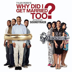 Why Did I Get Married Too? (Motion Picture Soundtrack) - Janet Jackson