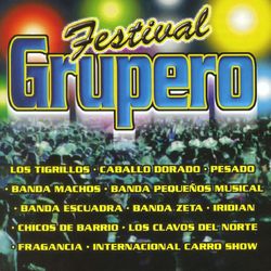 Festival Grupero Vol. I - Internacional Carro Show