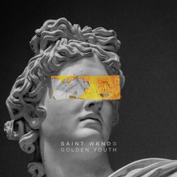 Golden Youth - EP - SAINT WKND