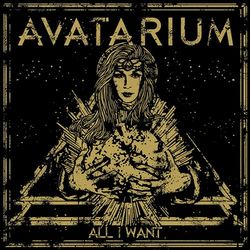 All I Want - Avatarium
