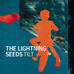 Tilt - Lightning Seeds