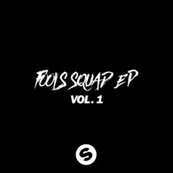 Fools Squad EP Vol. 1 - Mightyfools & Justin Prime