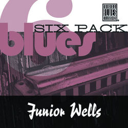 Blues Six Pack - Junior Wells