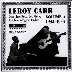 Leroy Carr Vol. 4 (1932-1934) - Leroy Carr