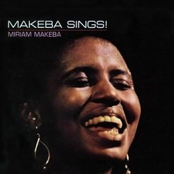 Makeba Sings! - Miriam Makeba