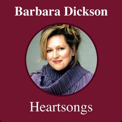 Heartsongs - Barbara Dickson