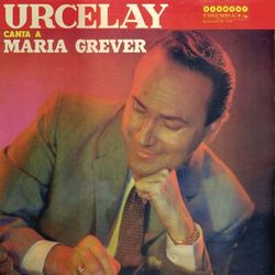 Urcelay Canta A Maria Grever - Nicolas Urcelay