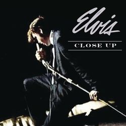 Elvis: Close Up - Elvis Presley