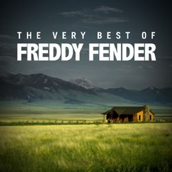 The Very Best of Freddy Fender - Freddy Fender