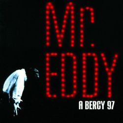 Mr Eddy A Bercy 97 - Eddy Mitchell