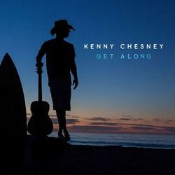 Get Along - Kenny Chesney