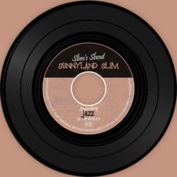 Slim's Shout - Sunnyland Slim
