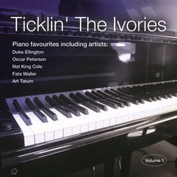 Ticklin' The Ivories, Vol. 1 - Fats Waller