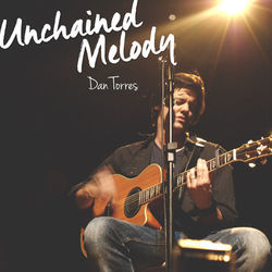 Unchained Melody - Single - Dan Torres