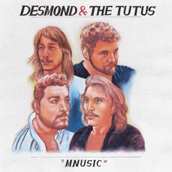 MNUSIC - Desmond and the Tutus
