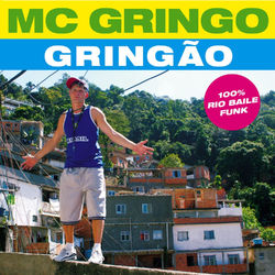 Gringao - MC Gringo