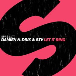 Let It Ring - Damien N-Drix & STV