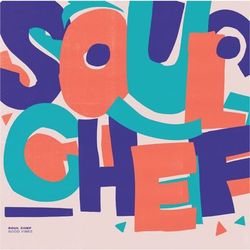 Good Vibes - SoulChef
