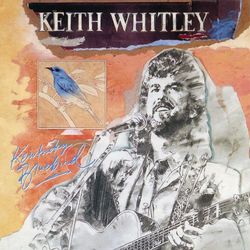 Kentucky Bluebird - Keith Whitley