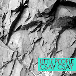 Csay Csay - Little People