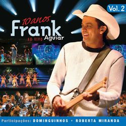 Frank Aguiar Ao Vivo Vol. 2 - Frank Aguiar