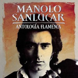 Manolo Sanlucar - Manolo Sanlucar