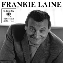 Columbia Sessions (1951-1955) - Frankie Laine