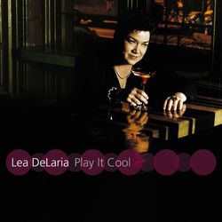 Play It Cool - Lea DeLaria