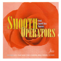 Smooth Operators: Great Smooth Jazz Moments - Count Basic